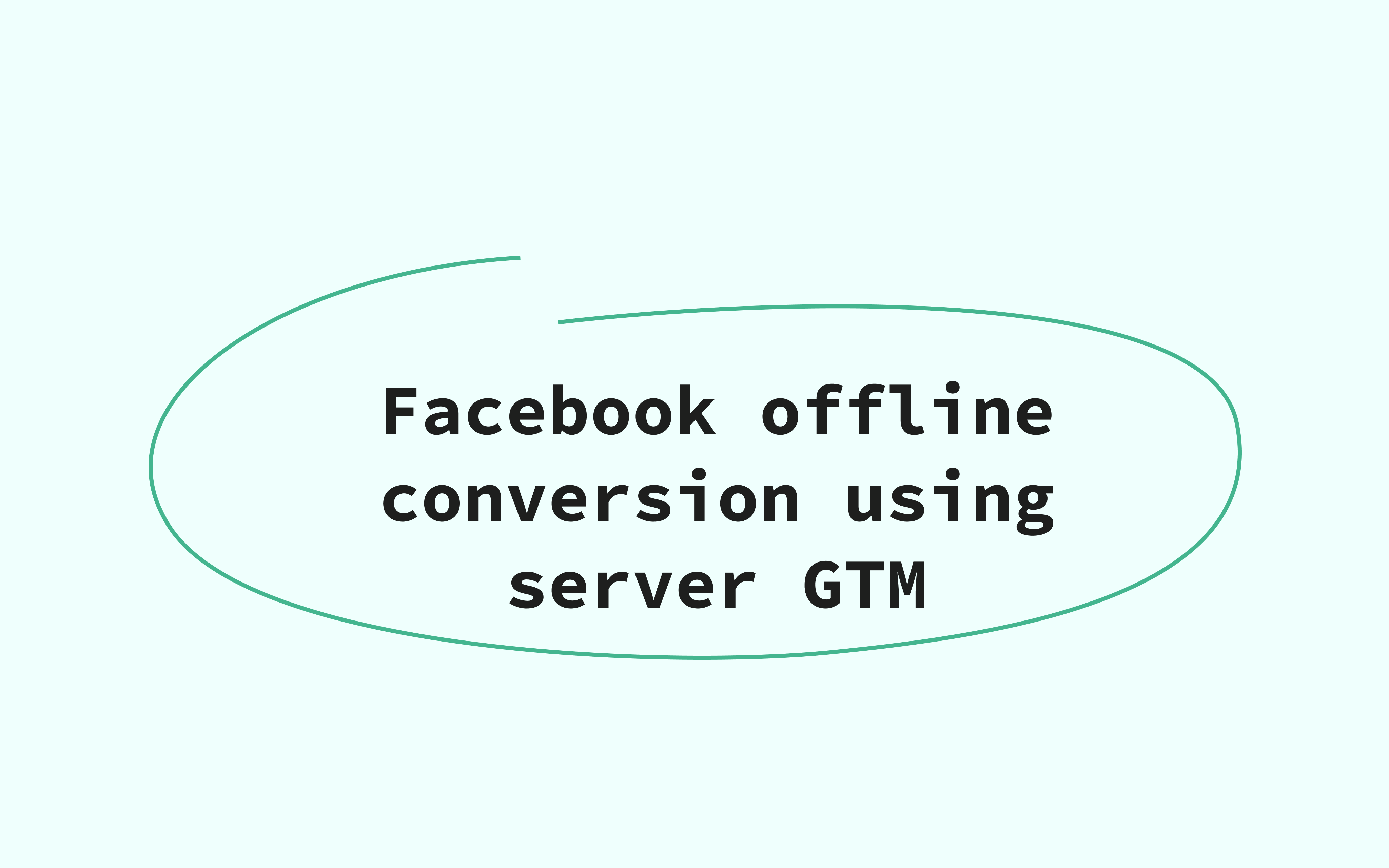 Оффлайн-конверсия Facebook с помощью серверного GTM - Stape