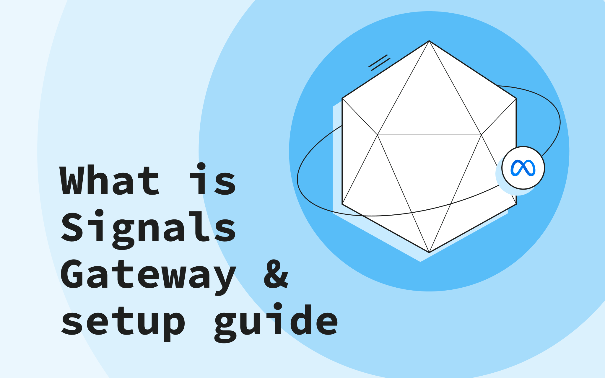 What is Signals Gateway Setup Guide